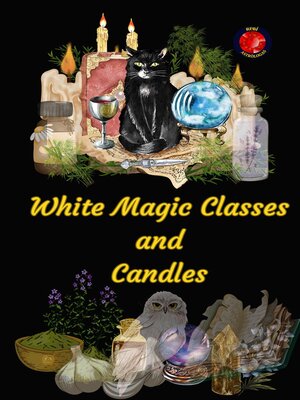 cover image of White Magic Classes and Candles